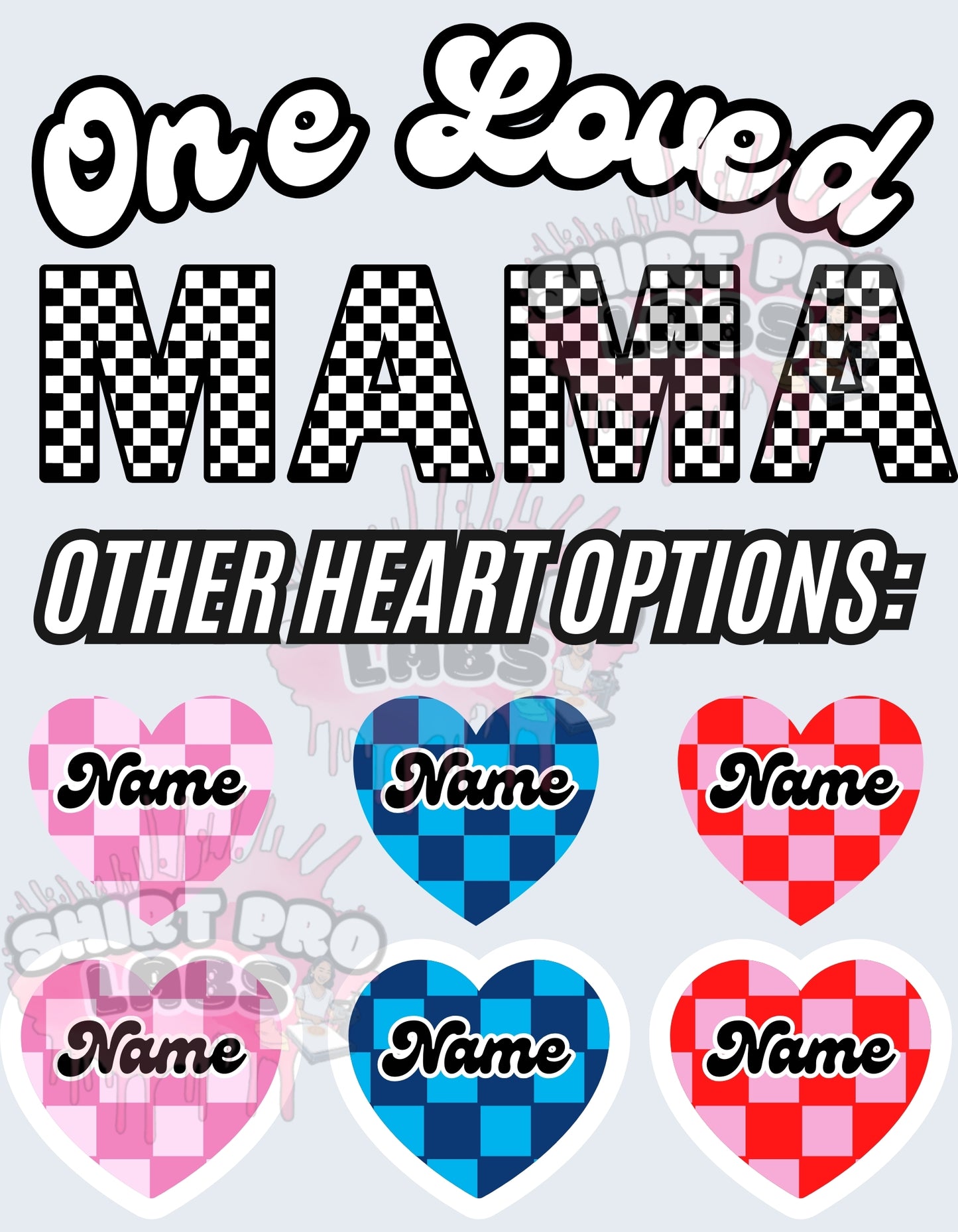 One Loved Mama