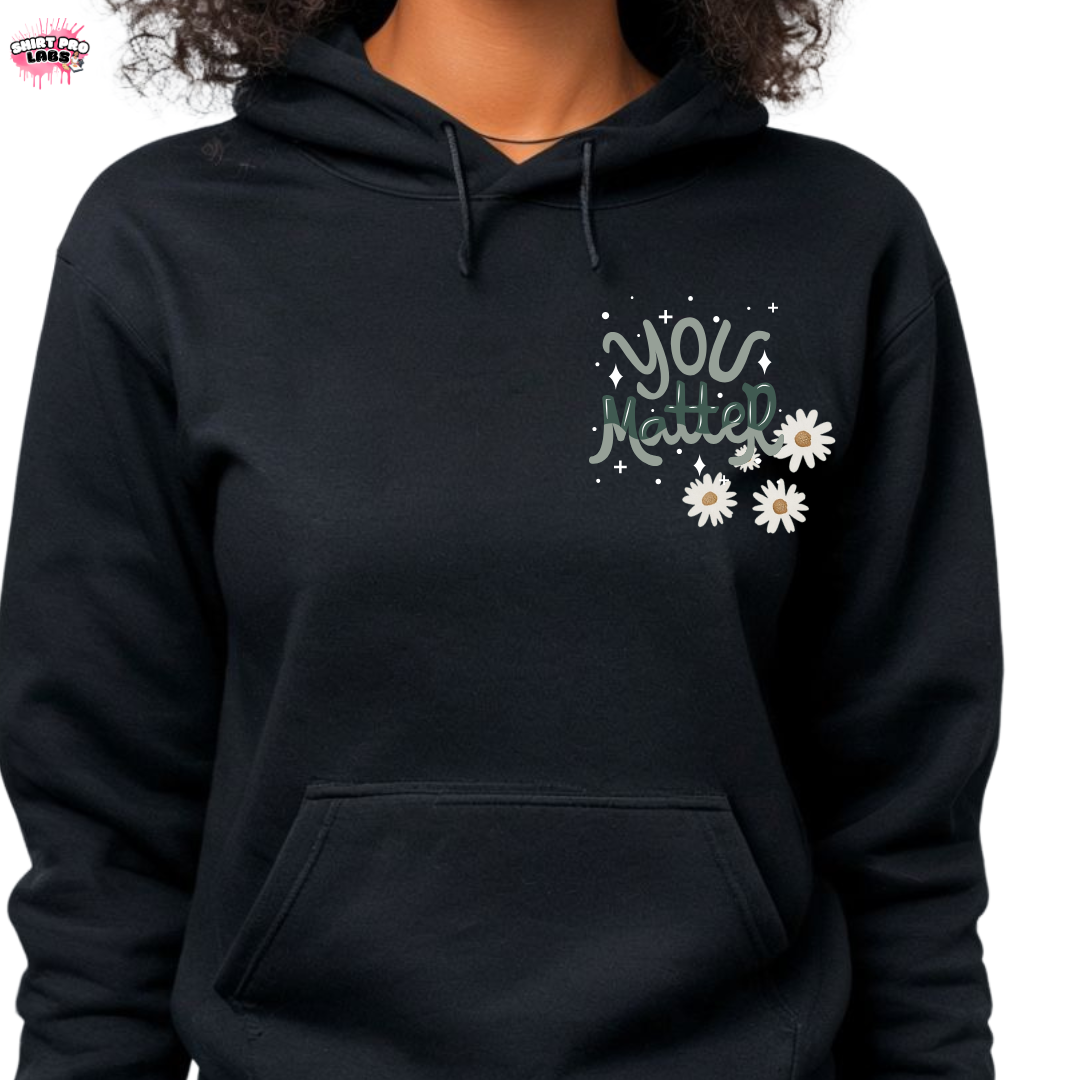 You Matter Hoodie