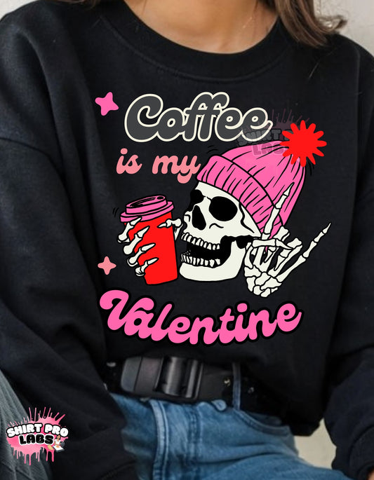 Coffee is my Valentine